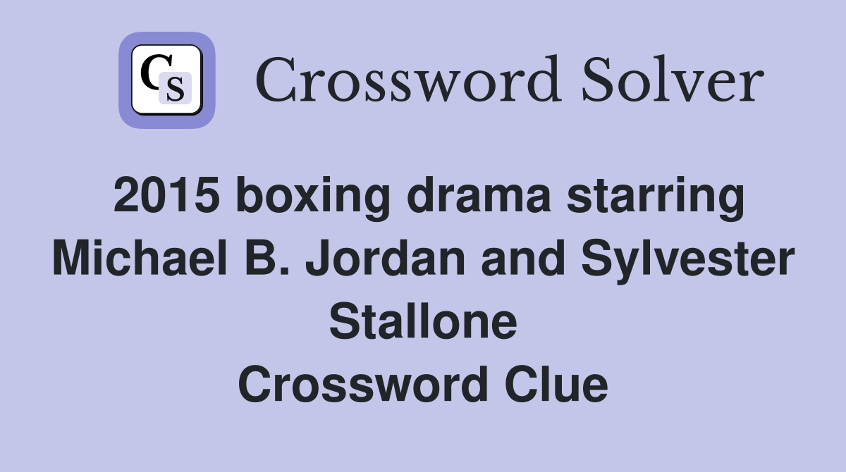2015 boxing drama starring Michael B. Jordan and Sylvester Stallone